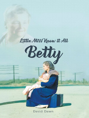 cover image of Little Miss Know It All--Betty